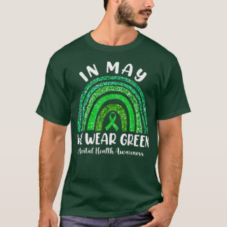 In May We Wear Green Mental Health Awareness Green T Shirt