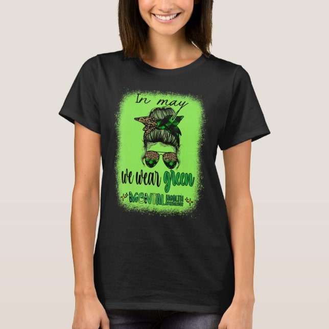 In May We Wear Green Mental Health Awareness Month T Shirt (Framsida)