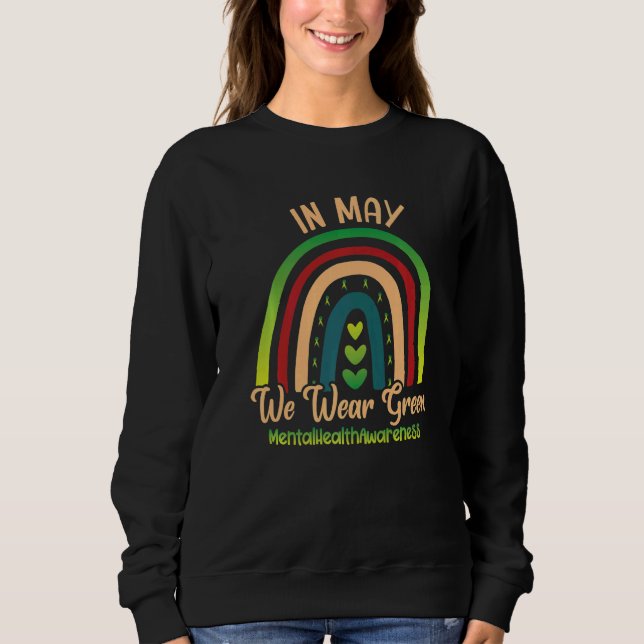 In May We Wear Green Mental Health Awareness Rainb T Shirt (Framsida)