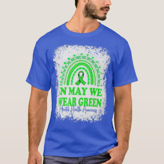 In May We Wear Green Mental Health Awareness Rainb T Shirt