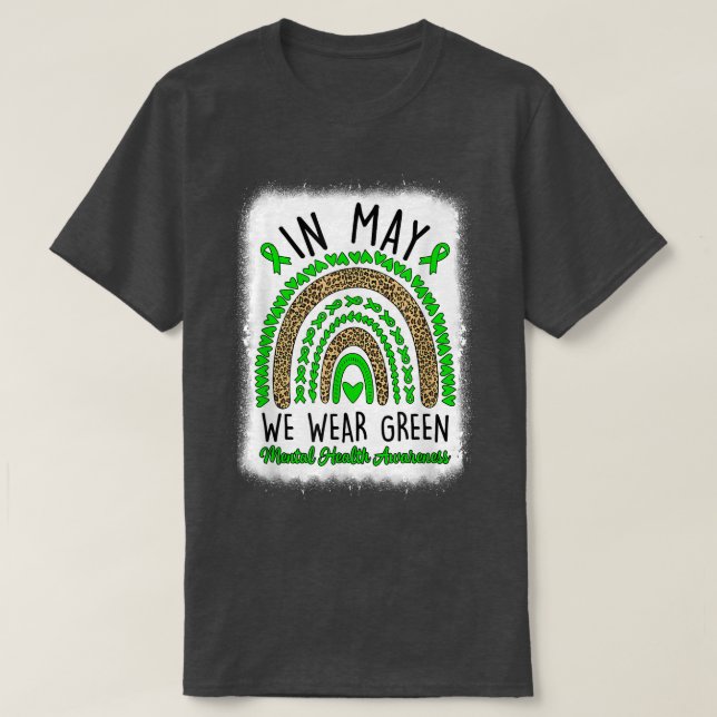 In May We Wear Green Rainbow Mental Health Awarene T Shirt (Design framsida)