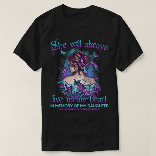 In Memory Of My Daughter Suicide Prevention Awaren T Shirt (Design framsida)