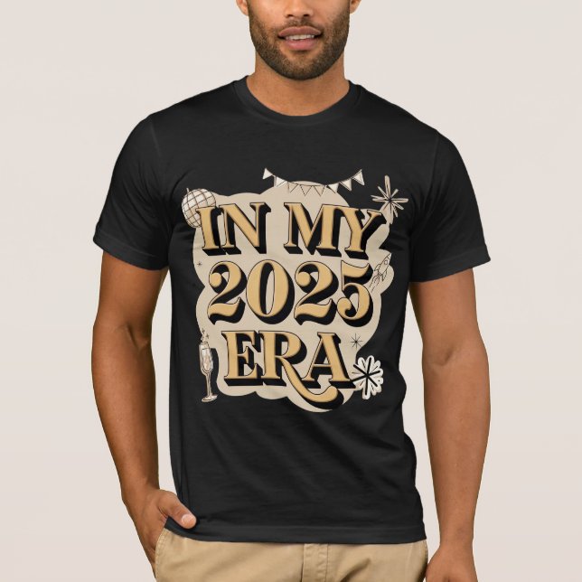 "In My 2025 Era" T-Shirt (Framsida)