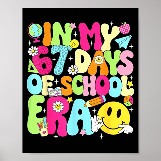 In My 67 Days Of School Era 67 Days Smarter Meme B Poster (Framsidan)