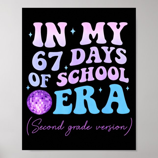 In My 67 Days Of School Era Second Grade Version D Poster (Framsidan)