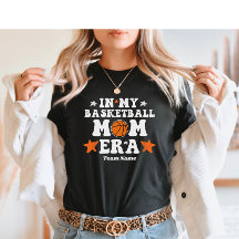 In My Basketball Mom Era – Custom Team Name