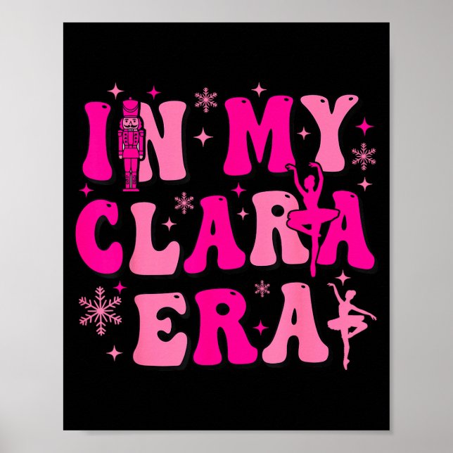 In My Clara Era Nutcracker Ballet Clara Sugar Plum Poster (Framsidan)