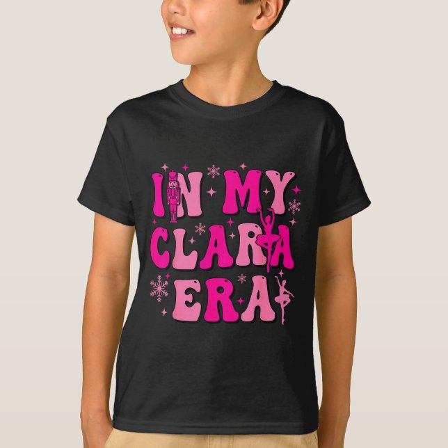 In My Clara Era Nutcracker Ballet Clara Sugar Plum T Shirt (Framsida)