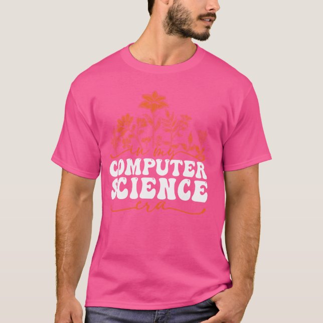 In My Computer Science ERA Blommigt Design T Shirt (Framsida)