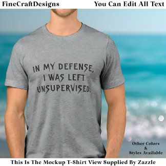In My Defense Funny Reason Trendy Quote  Tri-Blend T Shirt