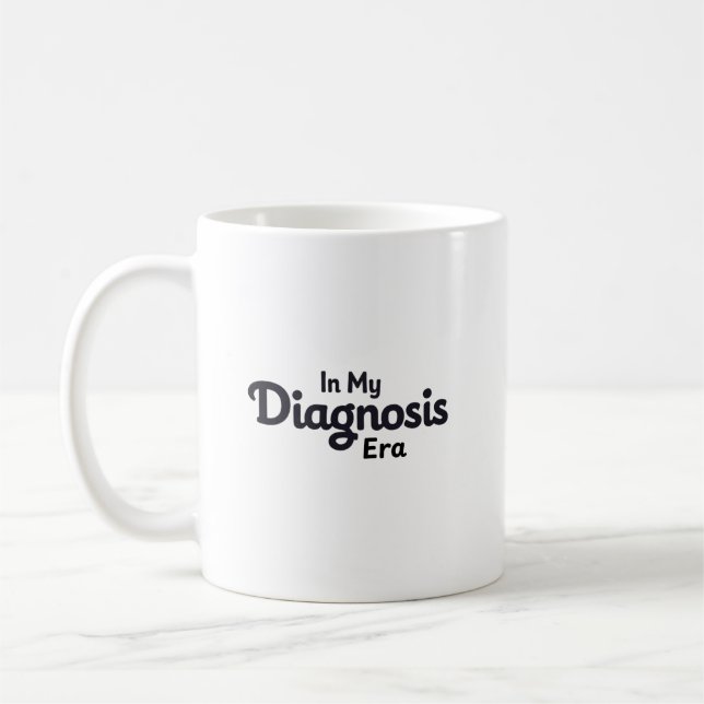 In My Diagnosis Era Kaffemugg (Vänster)
