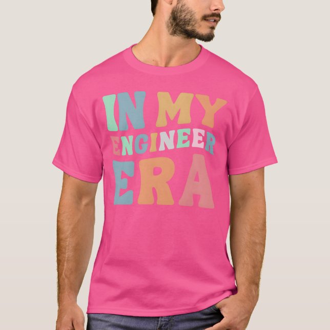 In My Engineer Era Groovy Wavy Womens GIfts friend T Shirt (Framsida)
