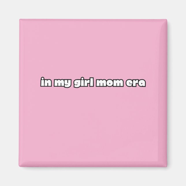 in my girl mom era magnet (Framsidan)