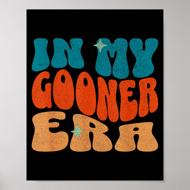 In My Gooner Era Cringecore I Love Gooning Funny S Poster (Framsidan)