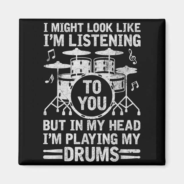 In My Head I'm Playing My Drums Funny Drummer Drum Magnet (Framsidan)