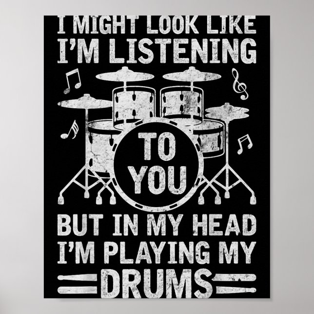 In My Head I'm Playing My Drums Funny Drummer Drum Poster (Framsidan)