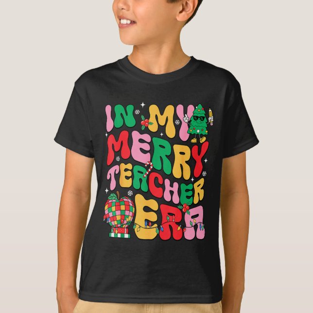 In My Holly Xmas Jolly Teacher Era Teacher Vibes C T Shirt (Framsida)