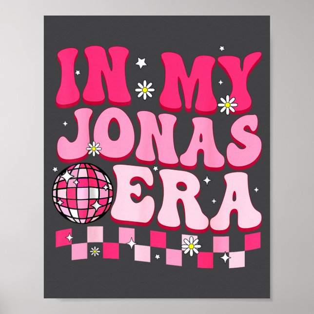 In My Jonas Era Funny Jonas Groovy 80's Men Women  Poster (Framsidan)