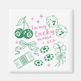 In My Lucky Mama Era Cute St Patricks Day Magnet