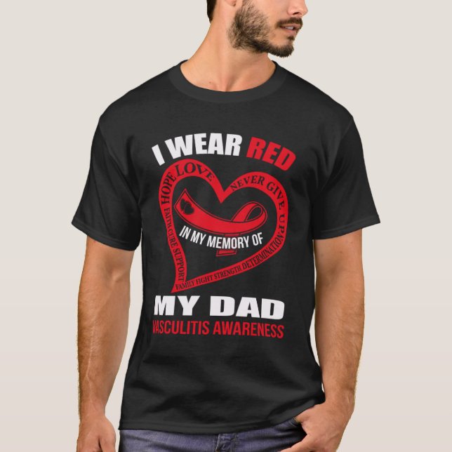 In my memory of my dad VASCULITIS AWARENESS T Shirt (Framsida)