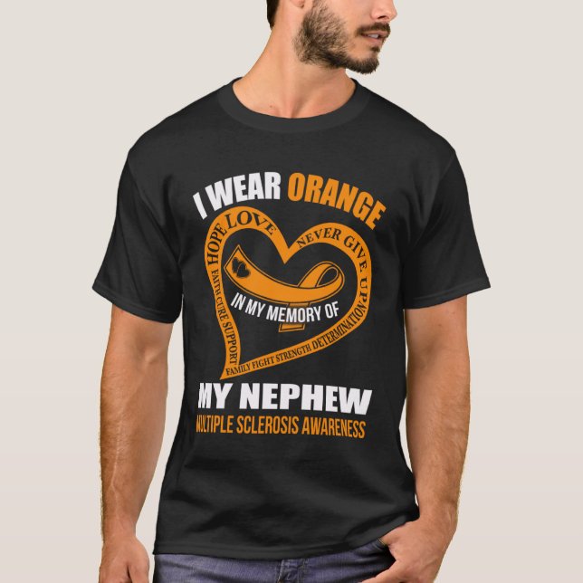 In my memory of my nephew MULTIPLE SCLEROSIS AWARE T Shirt (Framsida)
