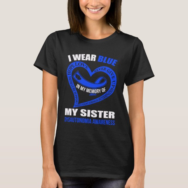 In my memory of my sister DYSAUTONOMIA AWARENESS T Shirt (Framsida)