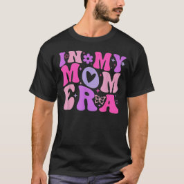 in My Mom Era Lover Groovy Retro Mom Mother's Day  T Shirt