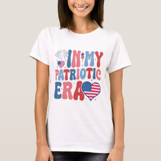 In My Patriotic Era, 4th of July, America Red Blue T Shirt