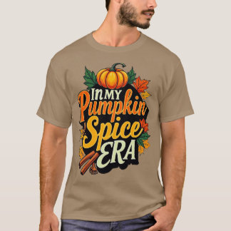 in my pumpkin spice era t shirt