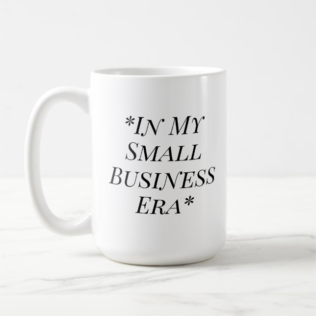 In My Small Business Era Mug Kaffemugg (Vänster)