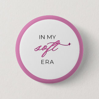 In My Soft Era - Button Pin Knapp
