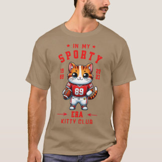In my sporty era Cute cat design T Shirt