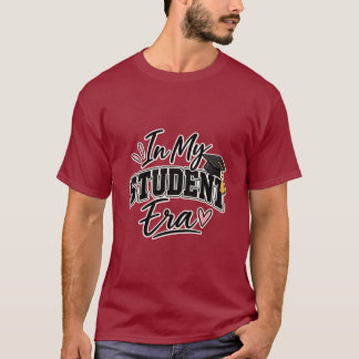 In My Student Era – Cute College Student Graduatio T Shirt
