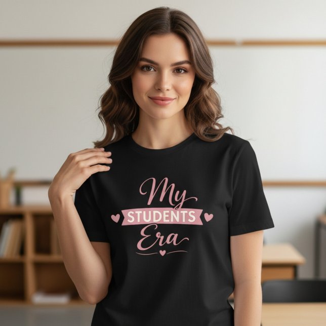 In My Students Era Teacher | Trendy Back to School T Shirt (Skapare uppladdad)