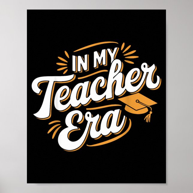 In My Teacher Era Insrational Quote Gift Tee  Poster (Framsidan)