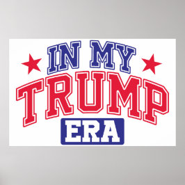 In My Trump Era  Poster