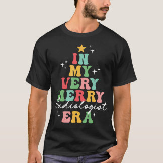 In My Very Merry Audiologist Audiology Doctor Era  T Shirt