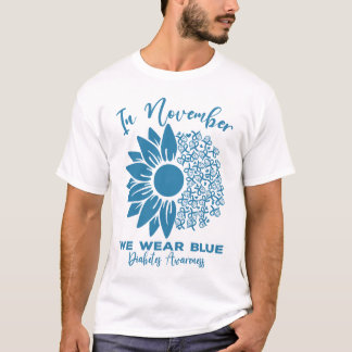 In November We Wear Blue Diabetes Awareness Flower T Shirt
