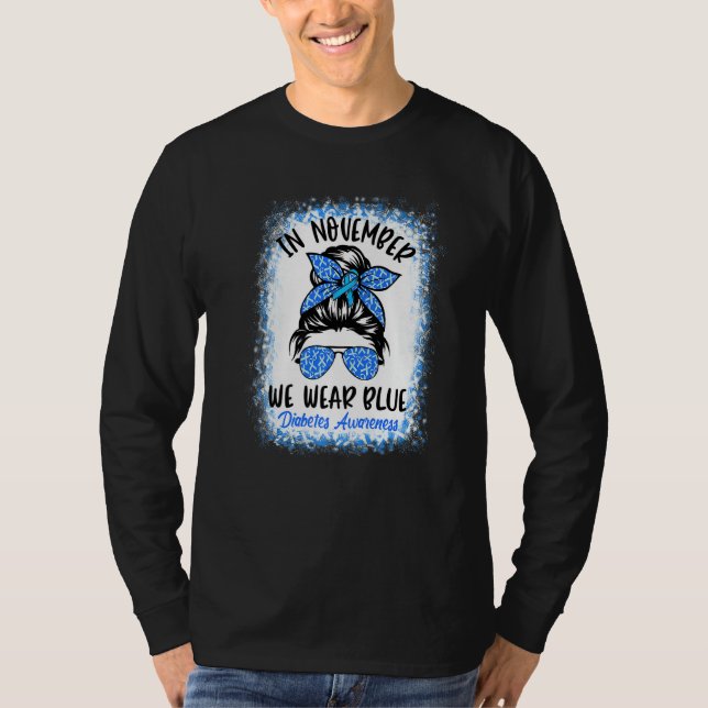 In November We Wear Blue Messy Bun Diabetes Awaren T Shirt (Framsida)
