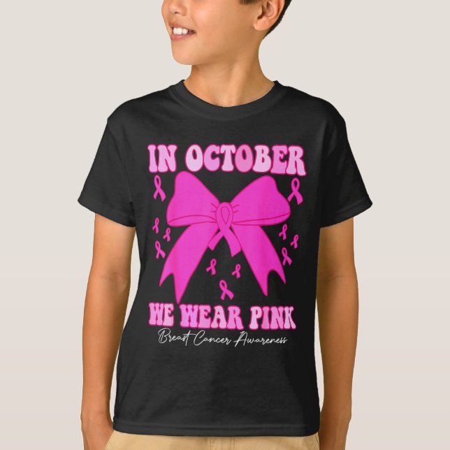 In October We Wear Nk Breast Cancer Awareness Coqu T Shirt (Framsida)