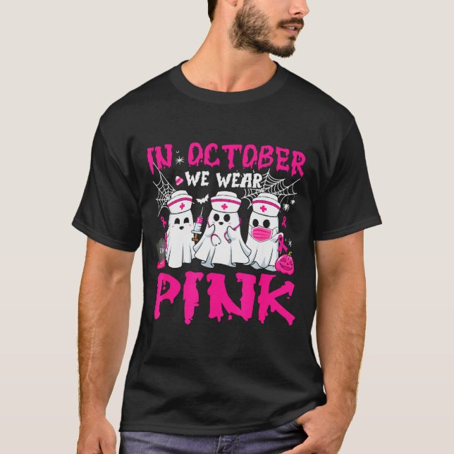 In October We Wear Nk Nurse Ghost Halloween Breast T Shirt (Framsida)