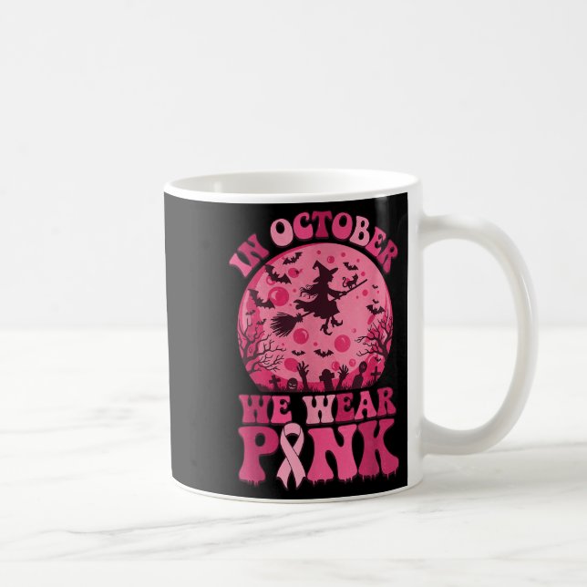 In October We Wear Nk Witch Halloween Breast Cance Kaffemugg (Höger)