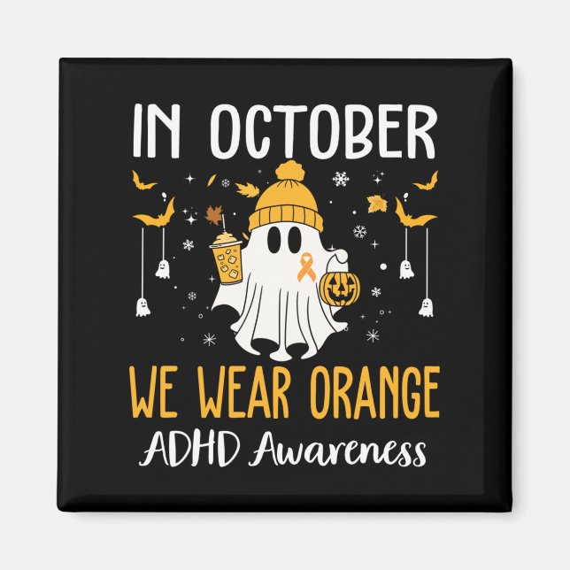 In October We Wear Orange Adhd Awareness Month Hal Magnet (Framsidan)
