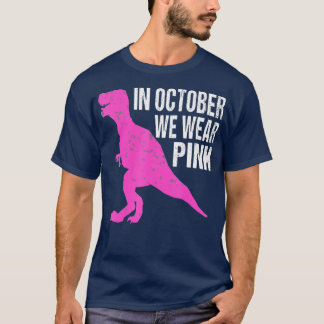 In October We Wear Pink Breast Cancer Awareness Ki T Shirt