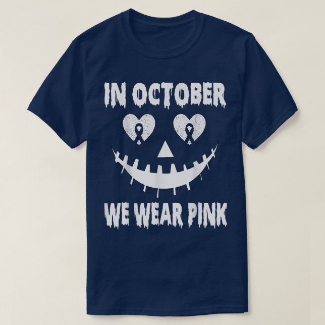 In October We Wear Pink Breast Cancer Jackolantern T Shirt (Design framsida)
