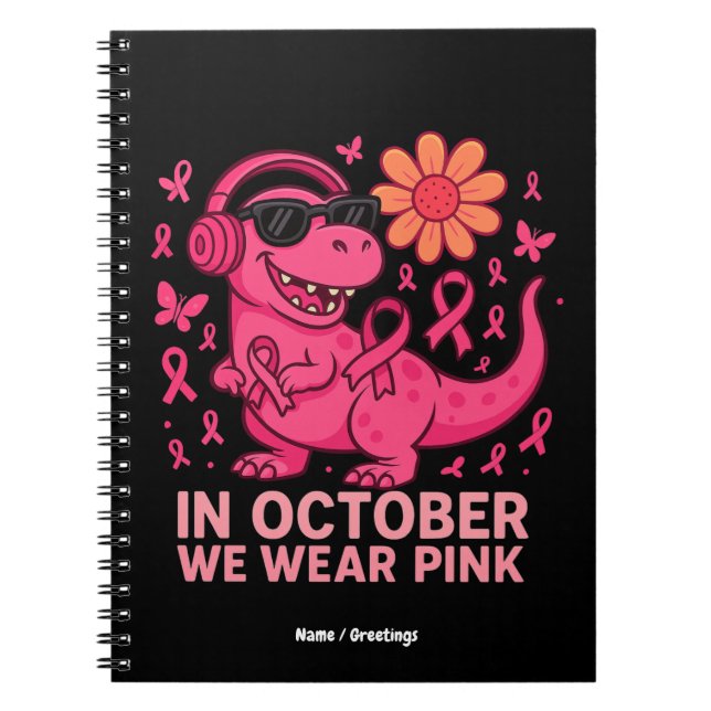 In October We Wear Pink Dinosaur Cancer Awareness  Anteckningsbok (Framsidan)