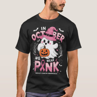 In October We Wear Pink Ghost Breast Cancer T Shirt