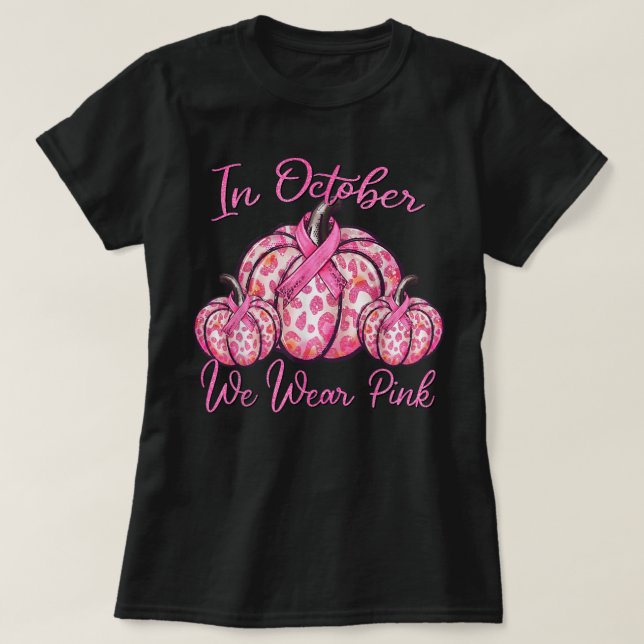 In October We Wear Pink Pumpkin Leopard Breast Can T Shirt (Design framsida)