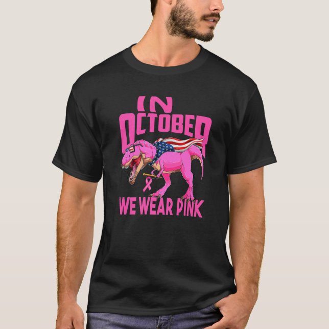 In October We Wear Pink Rex Mom American Flag Wome T Shirt (Framsida)