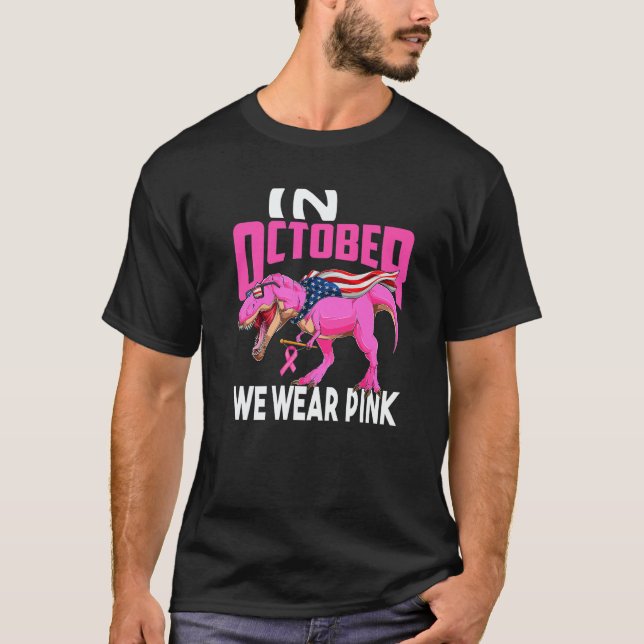 In October We Wear Pink Rex Mom American Flag Wome T Shirt (Framsida)